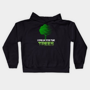 I Speak For The Trees Earth Day Inspiration Kids Hoodie
